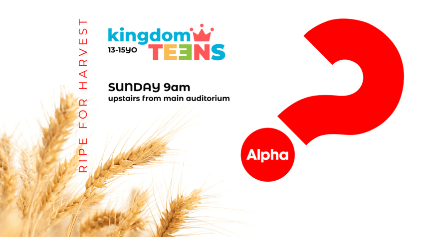 Sunday School Teens Edenvale Alpha Course | kingdom teens 13-15YO church